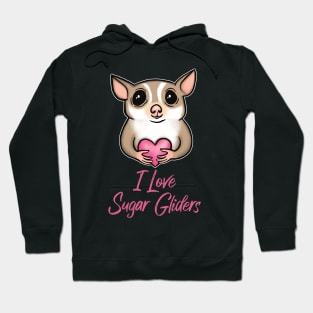 I Love Sugar Glider for Sugar Glider Lovers Hoodie